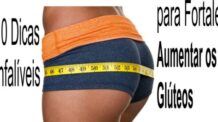 10 Dicas Infalíveis para Fortalecer e Aumentar o Bumbum e Pernas